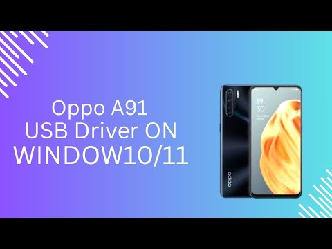 Oppo A91 USB Driver on Windows 10/11 Free Download