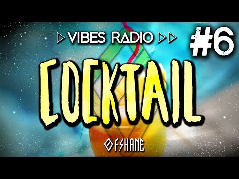 Ofshane - Cocktail Vibes (DJ Mix Vibes Radio Episode 6)