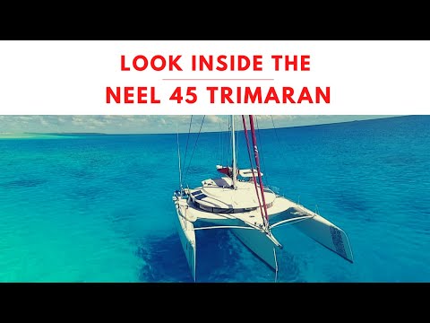 The Neel 45 - sailing and walkthrough