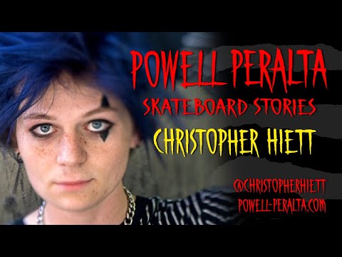 Powell Peralta Skateboard Stories Presents: Christopher Hiett