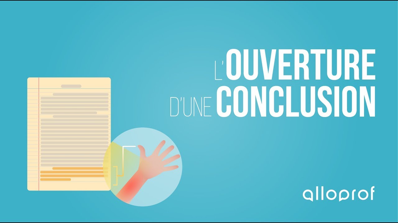 Vidéos portant sur l'ouverture d'une conclusion