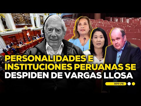 REACCIONES de LÍDERES y ORGANIZACIONES a la muerte de MARIO VARGAS LLOSA | El Comercio