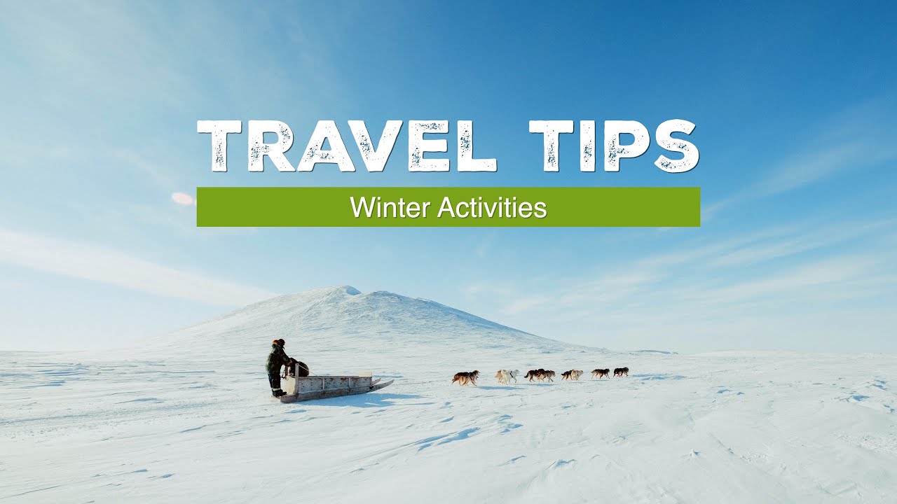 Travel Tips | Winter Activities