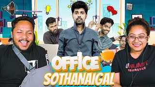 Office Sothanaigal | Micset | REACTION