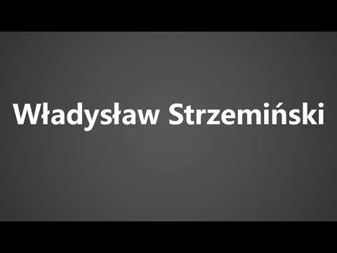 How To Pronounce Wladyslaw Strzeminski