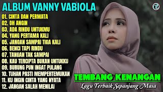 Download lagu Album Vanny Vabiola || CINTA DAN PERMATA - BENCI TAPI RINDU 💕💕 Lagu Kenangan Terbaik Sepanjang Masa mp3