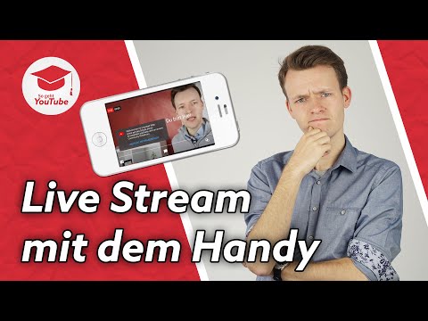 Wie funktioniert YouTube Live Streaming mit dem Smartphone? - Komplettes Tutorial