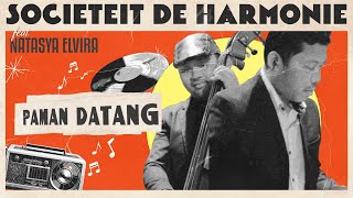 Download lagu 'Paman Datang' Societeit de Harmonie x Natasya Elvira mp3