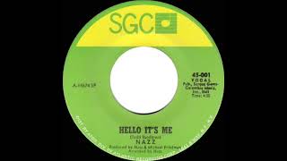 1969/1970 Nazz - Hello It’s Me (mono 45)