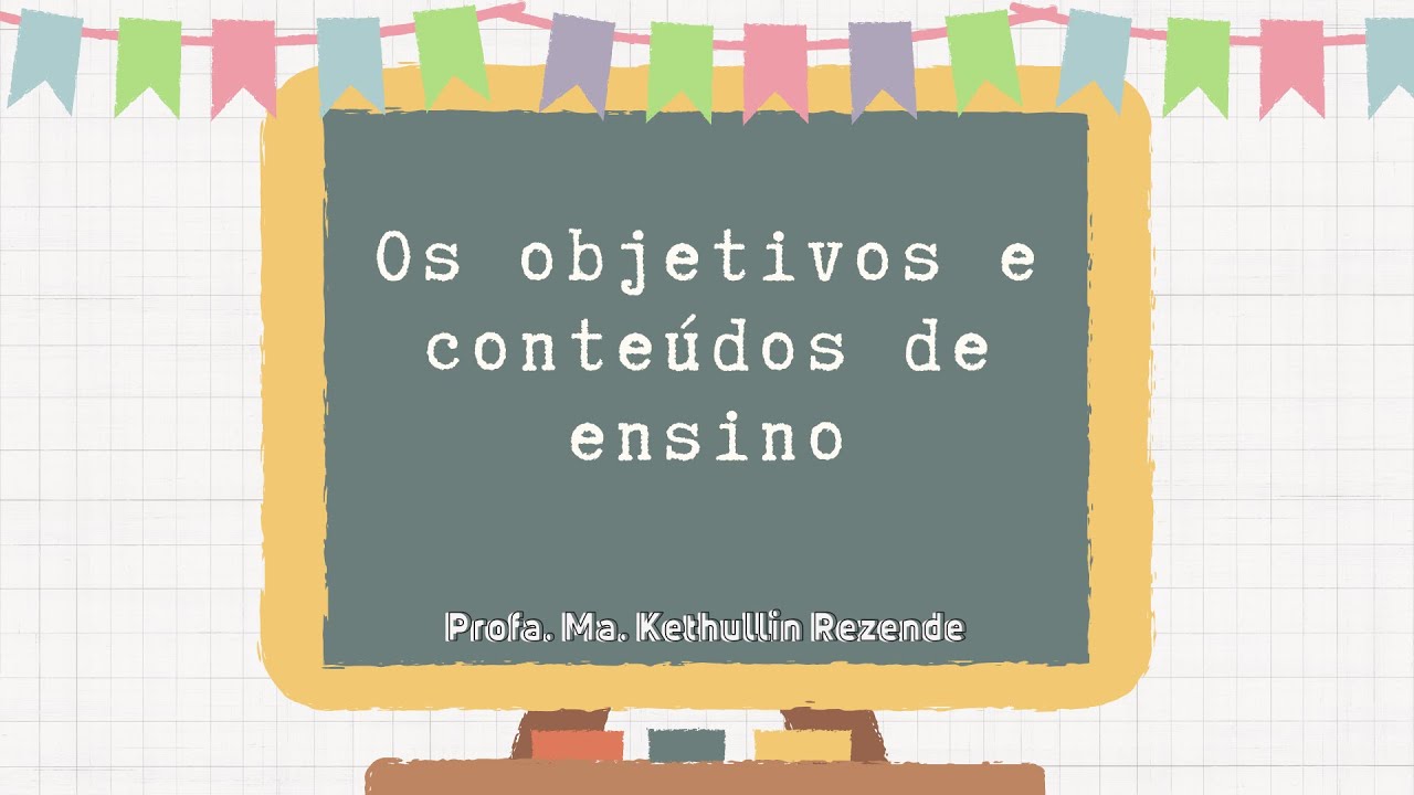 LIBÂNEO - DIDÁTICA - cap. 6 - Os objetivos e conteúdos de ensino