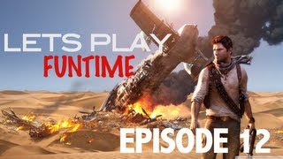 Lets Play Funtime Uncharted 3 "The Atlantis of The Sands/Dreamers of The Day Pt.1" (Episode 12)