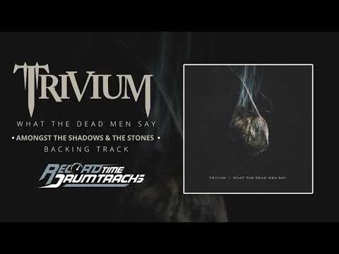 Trivium - Amongst The Shadows & The Stones [Backing Track]