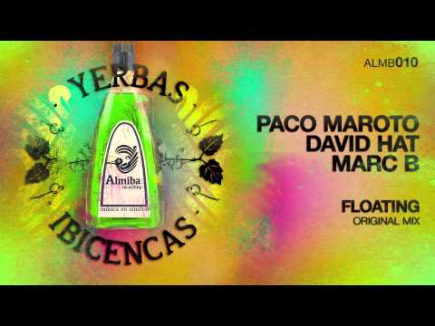 Paco Maroto, David Hat, Marc B. - Floating (Original Mix)