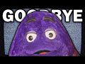 Goodbye Grimace