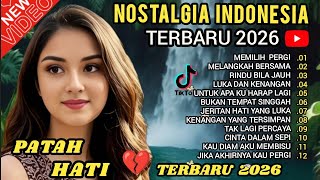 Download lagu LAGU  NOSTALGIA INDONESIA  TERBARU 2026  ! PATAH HATI 💔 TEMAN KERJA, SANTAI, DIPERJALANAN. mp3