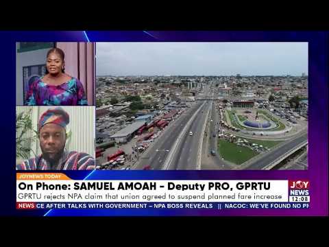 Transport Fares: GPRTU rejects NPA claim that union agreed to suspend planned fare increase