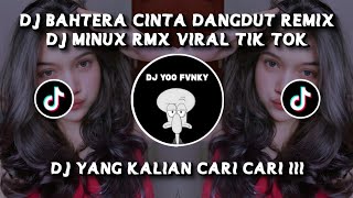 Download lagu DJ BAHTERA CINTA DANGDUT REMIX DJ MINUX RMX VIRAL TIKTOK 2025 mp3 Download lagu DJ BAHTERA CINTA DANGDUT REMIX DJ MINUX RMX VIRAL TIKTOK 2025 mp3