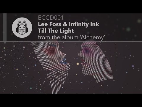Lee Foss & Infinity Ink - Till The Light