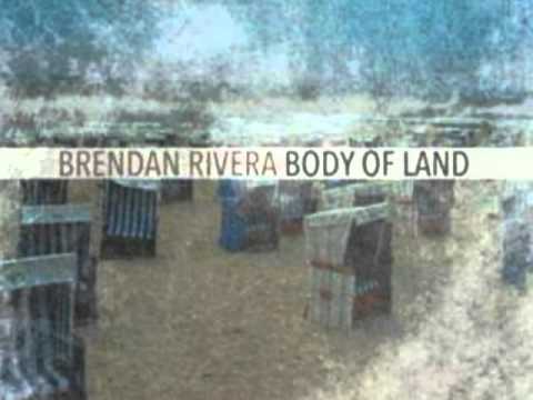 Brendan Rivera - These Mountains I Haven't Seen