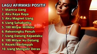 Download lagu 10 Lagu Afirmasi Positif, Kumpulan Lagu Afirmasi Positif, Lagu Afirmasi Uang Mengalir Deras 💕 mp3