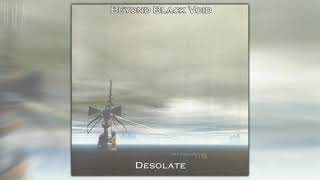 Beyond Black Void - Desolate (Full album)