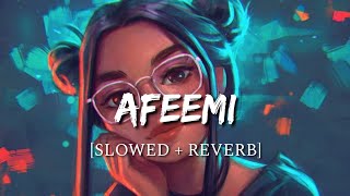 Afeemi Slowed + Reverb - Meri Pyaari Bindu  Smart 