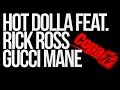 Streets on lock remix - Hot Dolla Feat Rick Ross ...