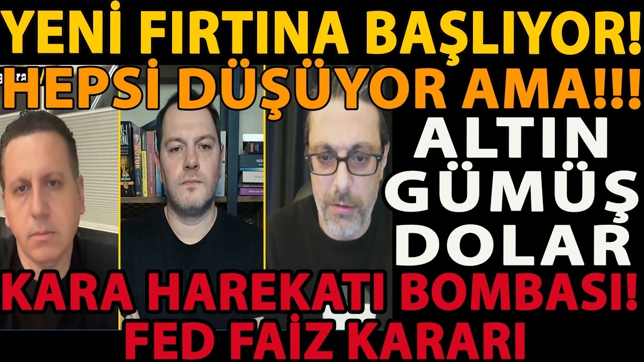 YENİ FIRTINA BAŞLIYOR! HEPSİ DÜŞÜYOR AMA!!! ALTIN GÜMÜŞ DOLAR KARA HAREKATI BOMBASI! FED FAİZ KARARI