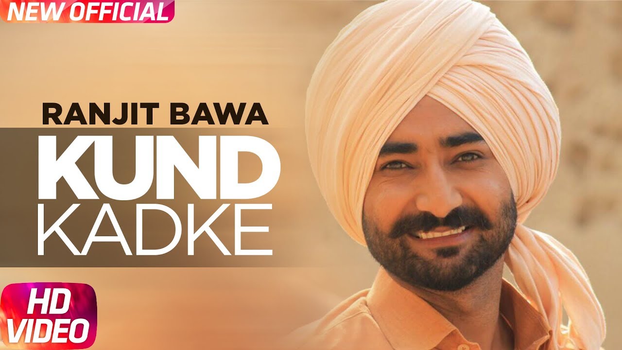 Kund Khad Ke Lyrics  | Thug Life | Ranjit Bawa | Jatinder Shah