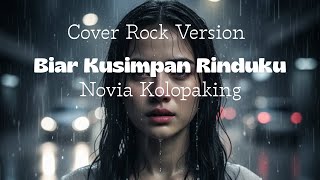 Download lagu Biar Kusimpan Rinduku-Novia Kolopaking - Cover Rock Version - by AI mp3
