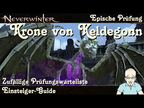 NEVERWINTER: Krone von Keldegonn Einsteiger-Guide -Zufällige Prüfungswarteliste-Tutorial PS4 deutsch