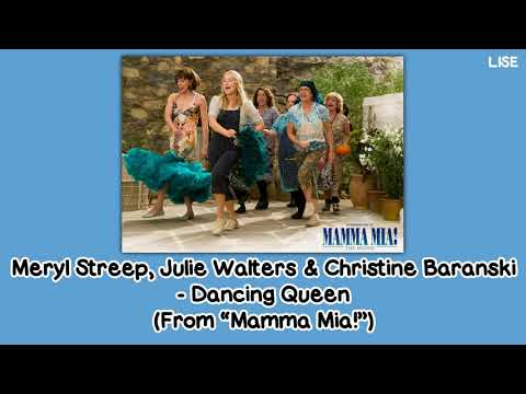 Meryl Streep, Julie Walters & Christine Baranski - Dancing Queen (From "Mamma Mia!") [Lyrics Video]