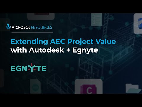 Extending AEC Project Value with Autodesk +  Egnyte