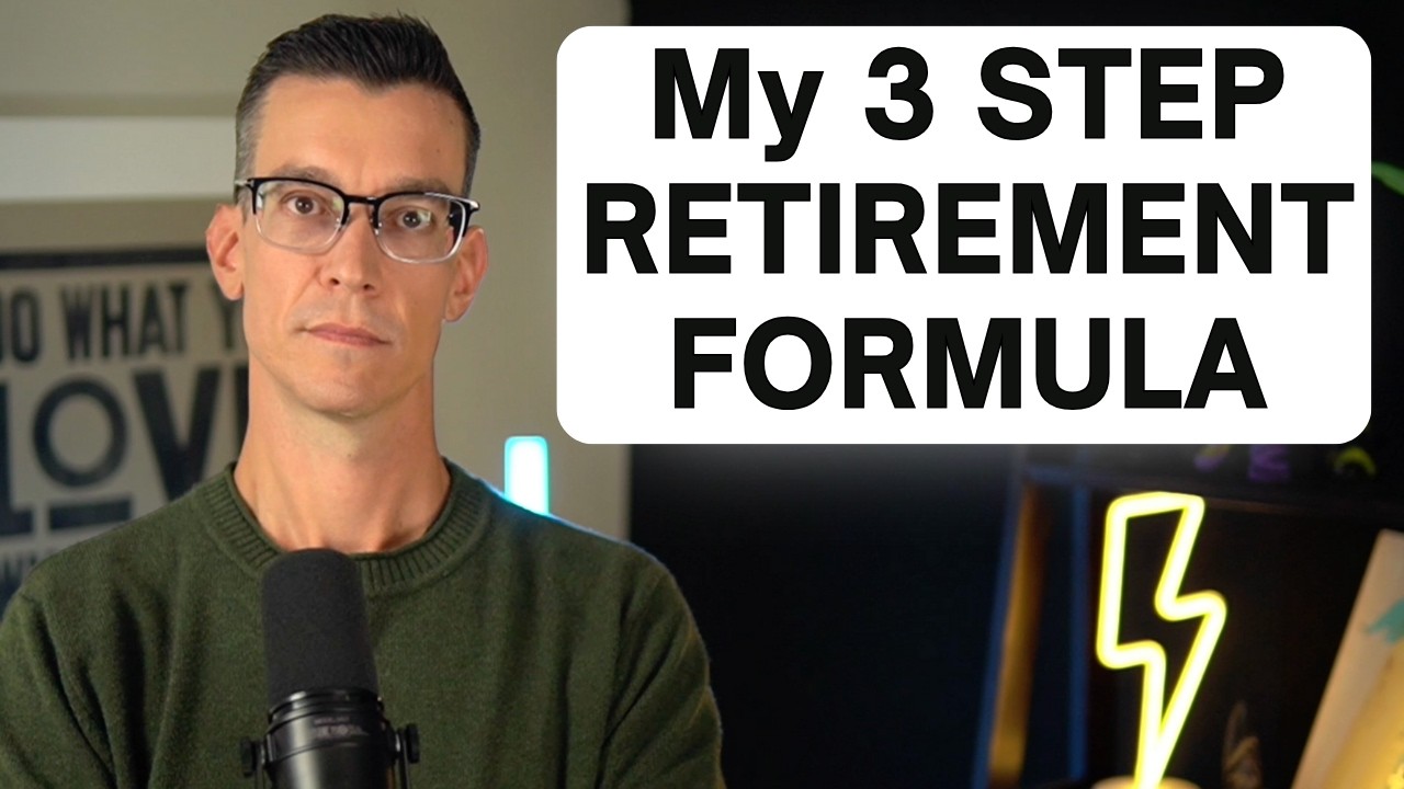 My 3 Step Retirement Formula