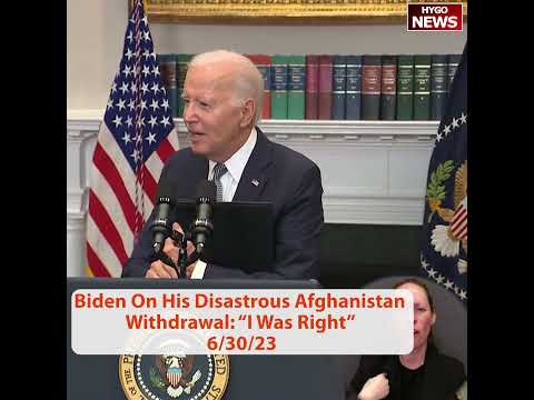 Biden On His Disastrous Afghanistan Withdrawal: 'I Was Right'