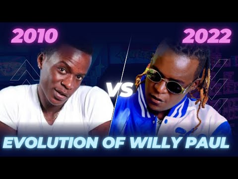 The Evolution of Willy Paul| 2010-2022