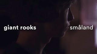 Giant Rooks - Småland