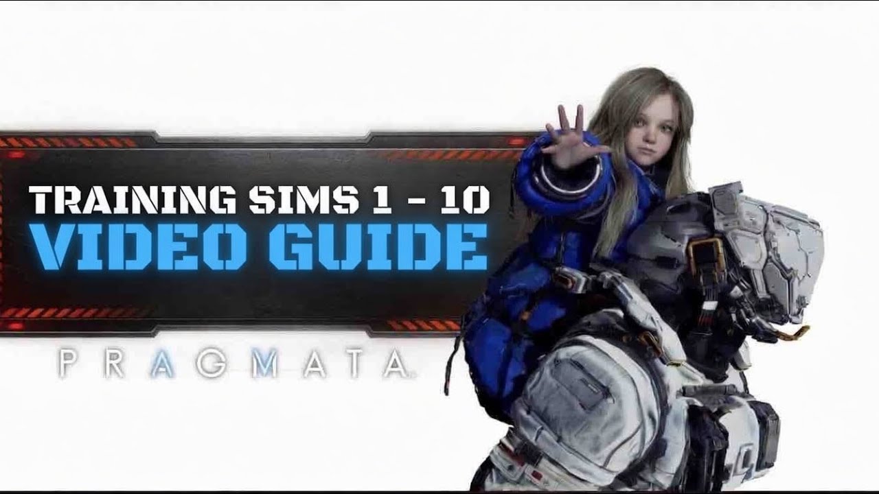 Pragmata | Training Sims 1 - 10