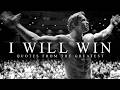 I WILL WIN The Most Powerful Motivational Speeches For Success Athletes Working Out