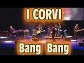 4K - Verona Beat 2017 - I Corvi - Bang Bang