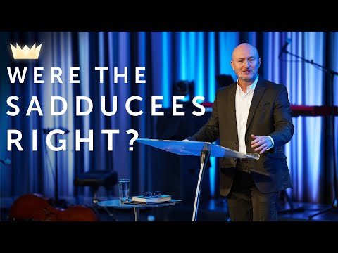 Were the Sadducees Right? | Message by Chad Holland