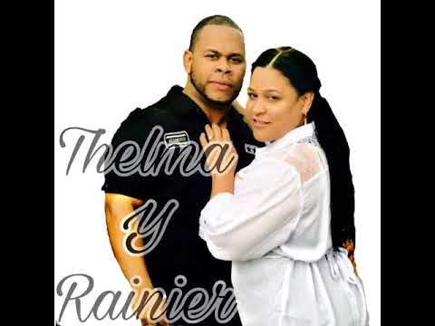 Rainier MQV  x Thelma - [No me rendire ]