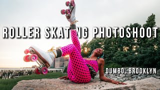 Roller Skating Photoshoot in DUMBO, Brooklyn | Behind The Scenes