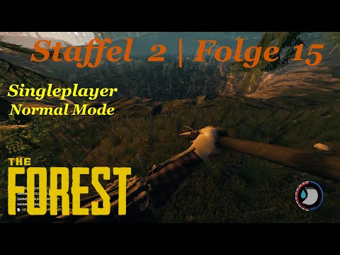 Wieder daheim an der Base basteln | *S02-E15* | The Forest Singleplayer Gameplay