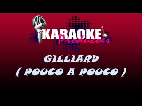 Pouco a Pouco - Gilliard