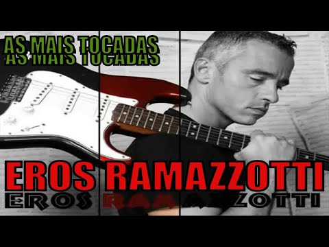 AS MELHORES DE Eros Ramazzotti     Grandes SUCESSOS