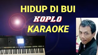 Download lagu LIVING IN BUI - KARAOKE KOPLO mp3