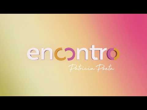 (Globo) Encontro com Patrícia Poeta | Vinheta (2024-atual)