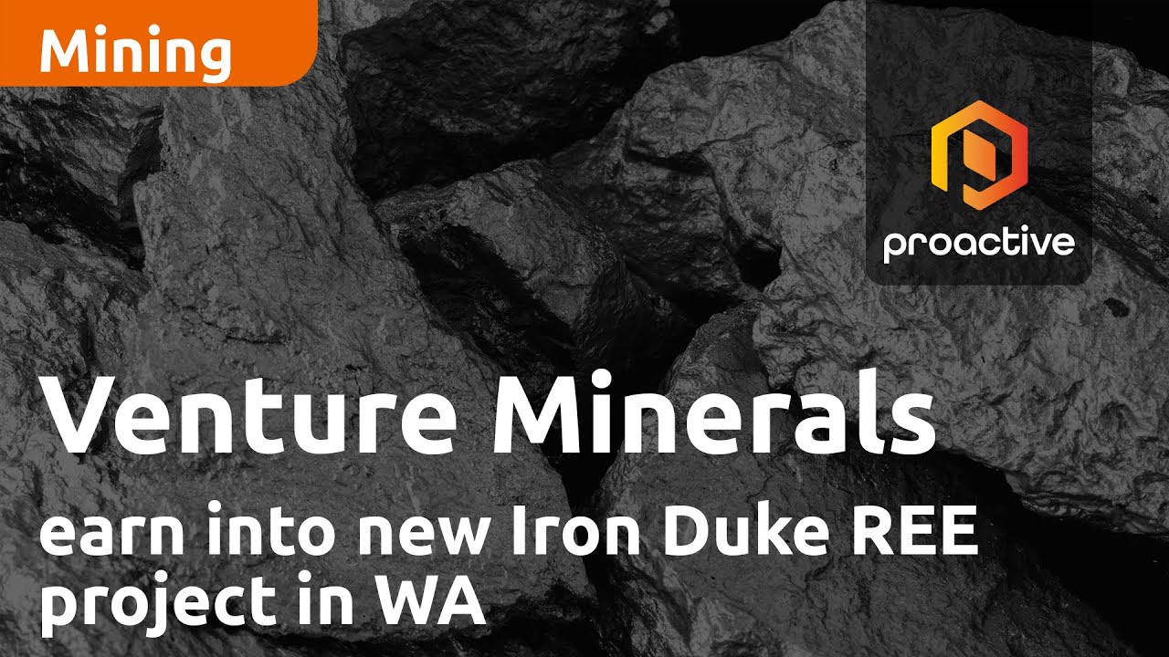 Venture Minerals to earn into new Iron Duke REE project in WA