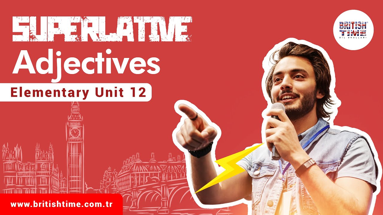 Superlative Adjectives / Elementary Unit 12